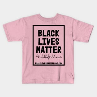 Black Lives Matter for Font Nerds Kids T-Shirt